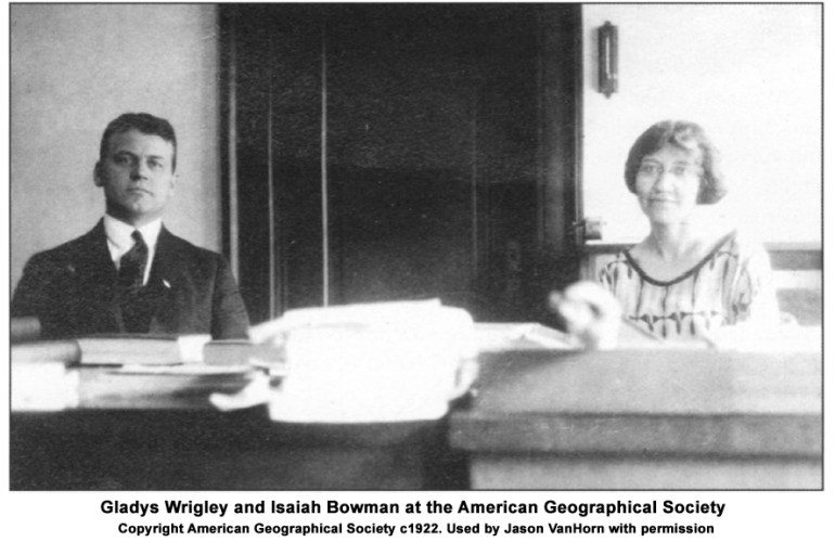 Gladys Wrigley and Isaiah Bowman at the American Geographical Society. Copyright American Geographical Society c1922. Used by Jason VanHorn with permission